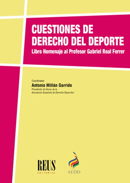 Cuestiones De Derecho Del Deporte.libro Homenaje Al Profesor Gabriel R