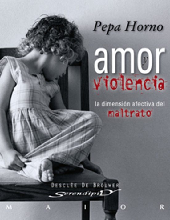 Amor Y Violencia: La Dimension Afectiva Del Maltrato