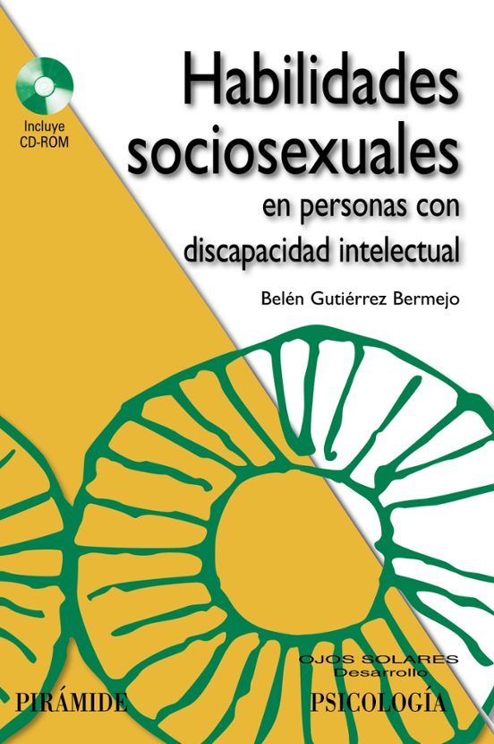 Habilidades Sociosexuales en Personas con Discapacidad Intelectua L