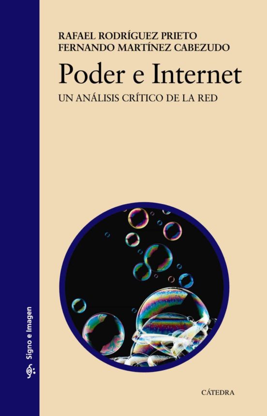 Poder E Internet: Un Analisis Critico De La Red