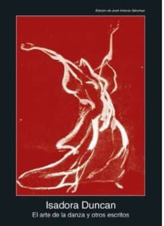 El Arte De La Danza Y Otros Escritos