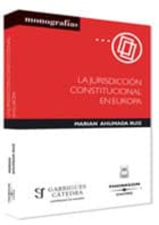 La Jurisdiccion Constitucional En Europa