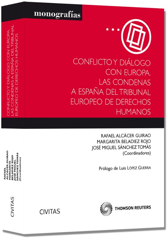 Conflicto Y Dialogo Con Europa. Las Condenas A España Del Tribuna L Eu