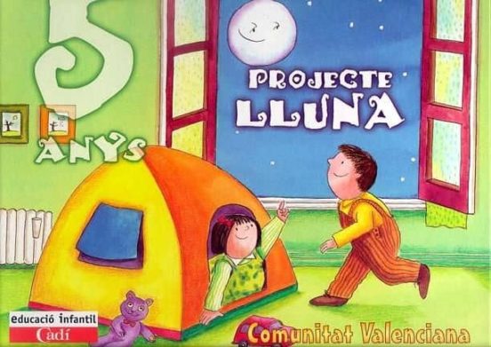 Projecte Lluna 5 Anys. 1er Trimestre. Comunitat Valenciana