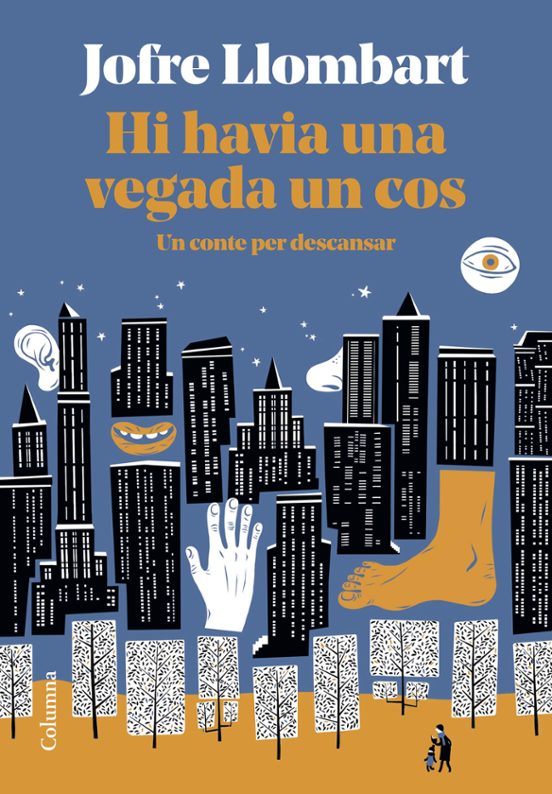 Hi Havia Una Vegada Un Cos