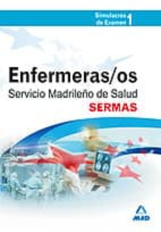 Enfermeros Del Servicio Madrileño De Salud . Simulacros De Examen I