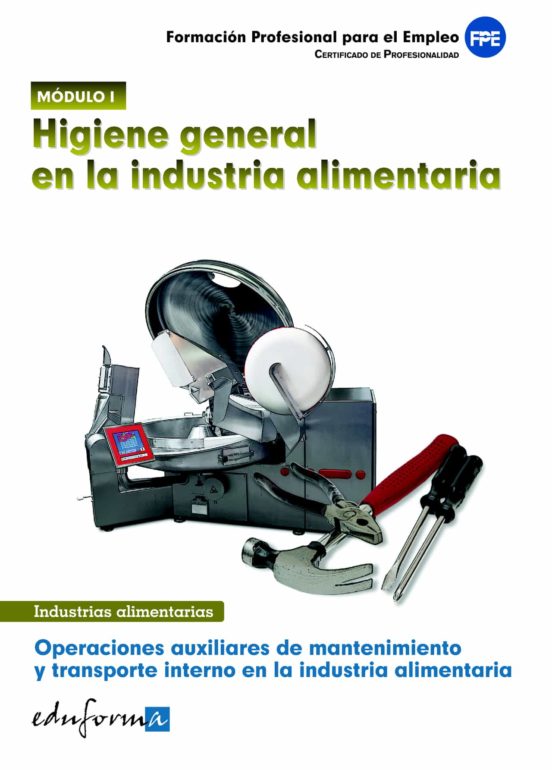 Modulo 1. Higiene General En La Industria Alimentaria. Operacione S Au