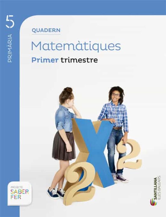 Quadern Matematiques Projecte Saber Fer 5º Primaria 1º Trimestre Edi