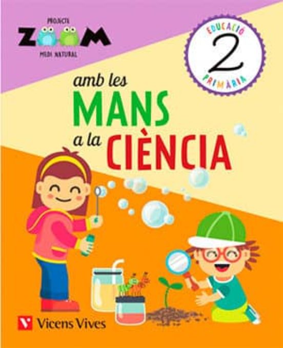 Medi Natural 2º Educacion Primaria Amb Les Mans A La Ciencia Projecte