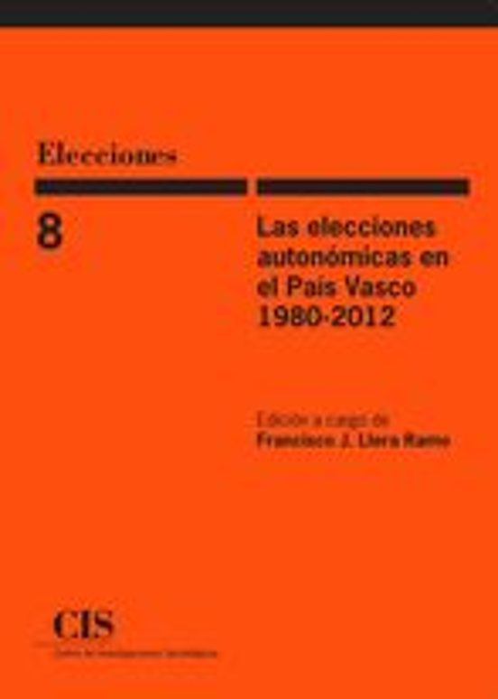 Las Elecciones Autonomicas En El Pais Vasco 1980-2012