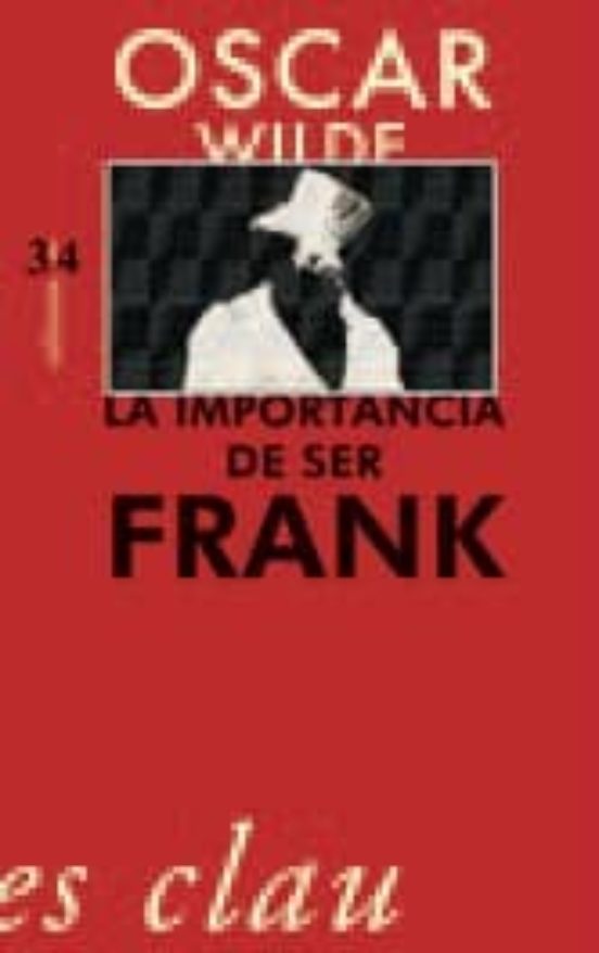 La Importancia De Ser Frank