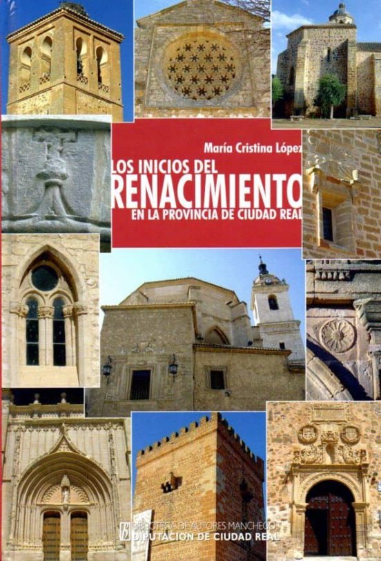 Los Inicios Del Renacimiento En La Provincia De Ciudad Real