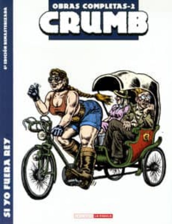 Crumb Obras Completas Nº 2: Si Yo Fuera Rey