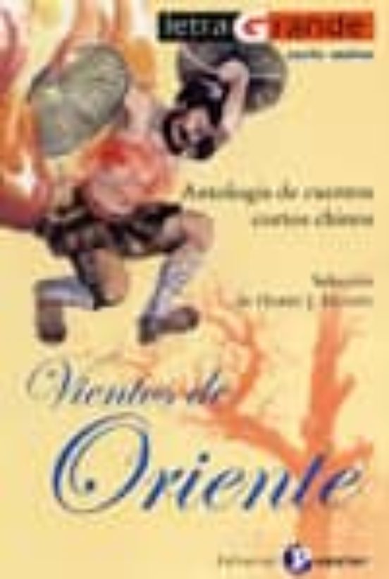 Vientos De Oriente: Antologia De Cuentos Cortos Chinos