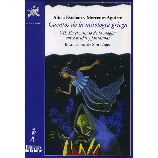 Cuentos De La Mitología Griega Vii. En El Mundo De La Magia: Entr E Br