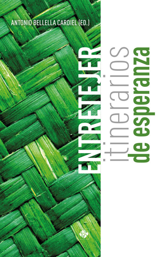 Entretejer Itinerarios De Esperanza