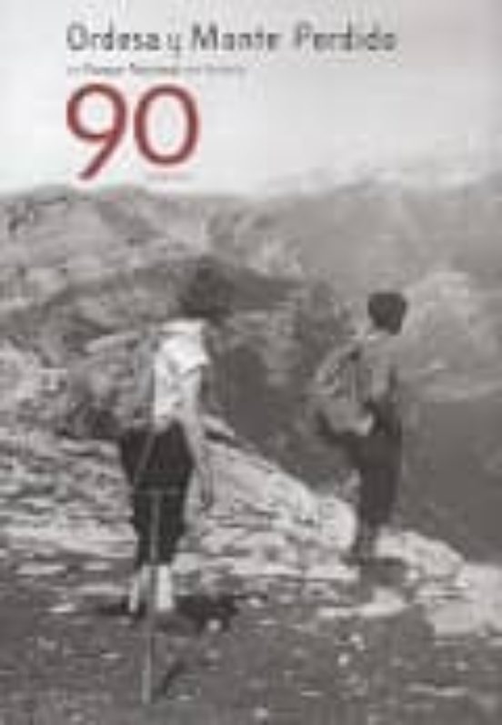Ordesa Y Monte Perdido Un Parque Nacional Con Historia