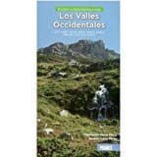Paseos Y Excursiones Por Los Valles Occidentales