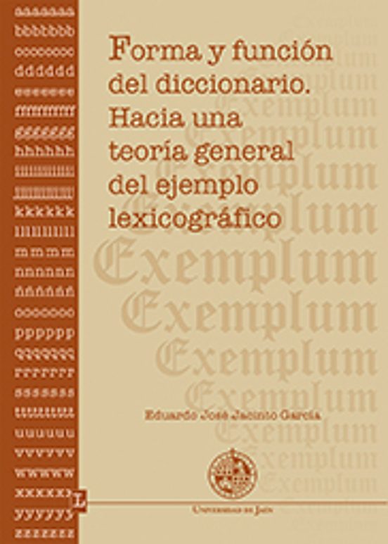 Forma Y Función Del Diccionario. Hacia Una Teoría General Del Ejemplo Lexicográfico