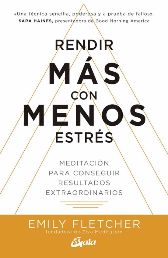 Rendir Más Con Menos Estrés
