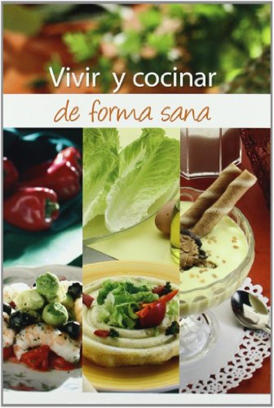 Vivir Y Cocinar De Forma Sana