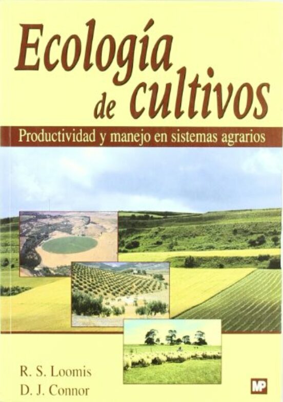 Ecologia de los Cultivos: Productividad y Manejo en Sistemas Agrarios