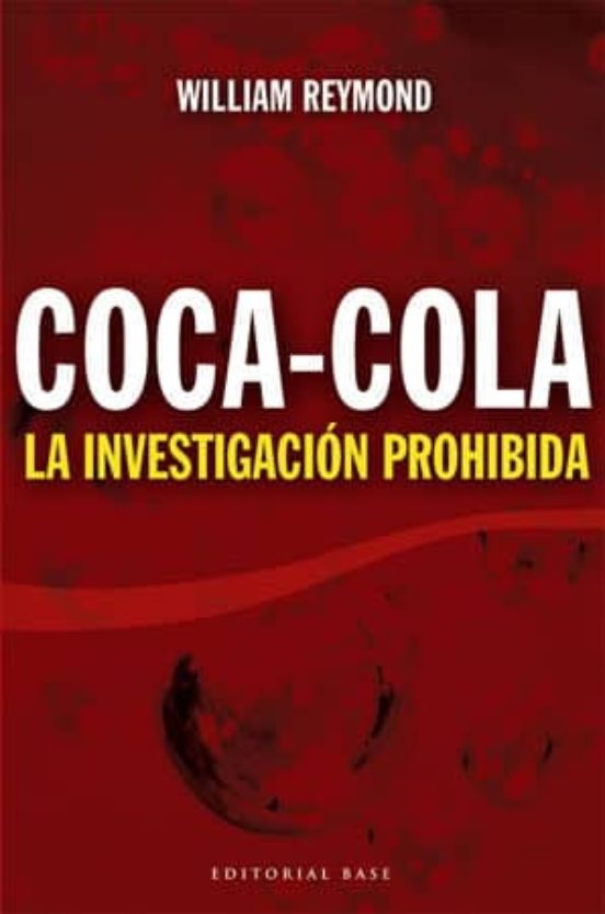 Coca-cola: La Investigacion Prohiibida