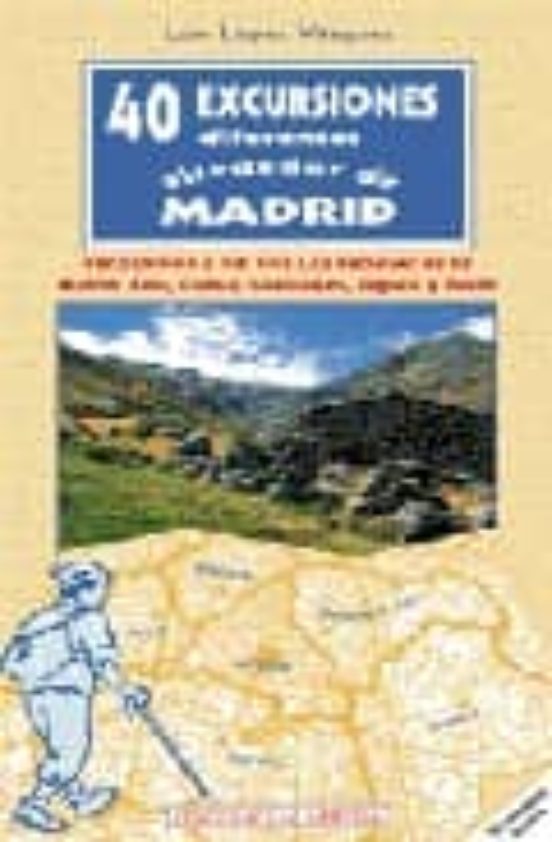40 Excursiones Diferentes Alrededor De Madrid