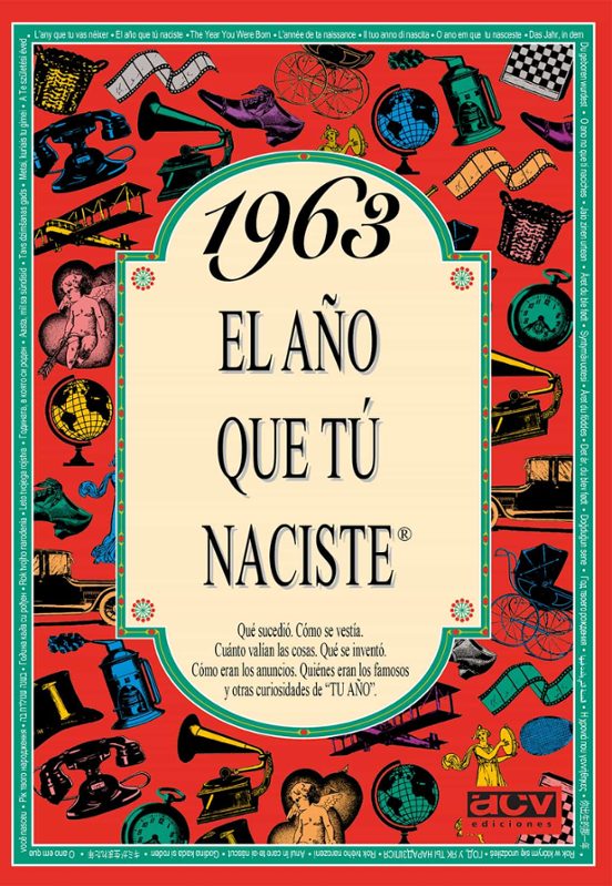 1963 El Año Que Tú Naciste