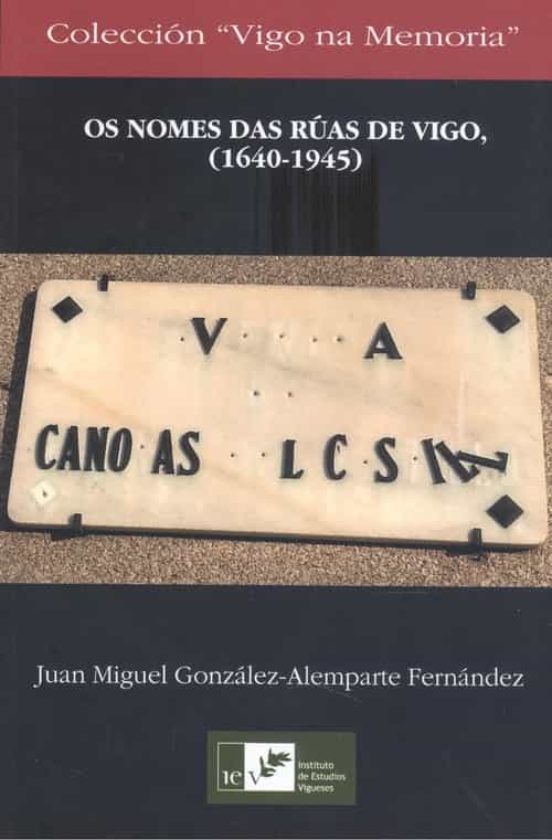 Os Nomes Das Ruas De Vigo