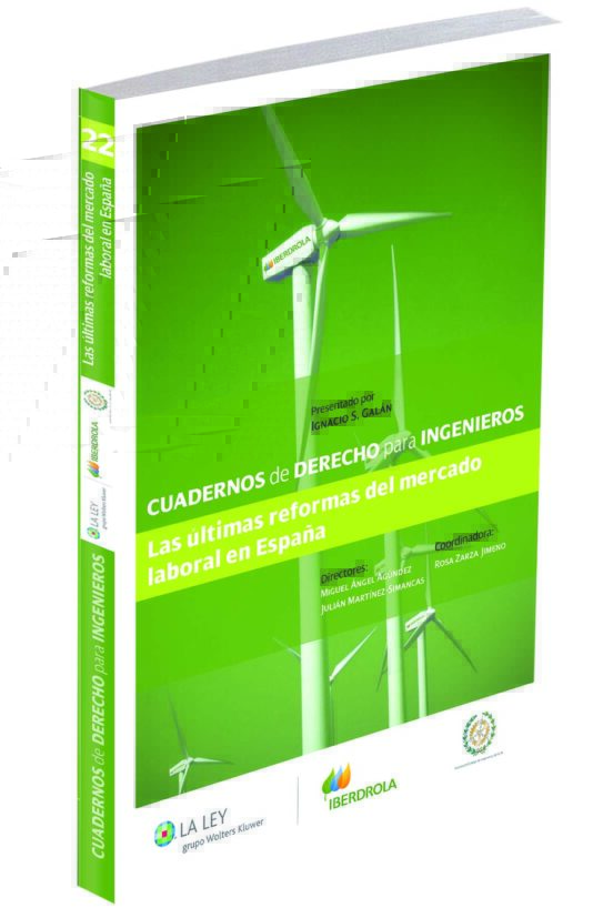 Cuadernos De Derecho Para Ingenieros 22. Las Ultimas Reformas Del Merc