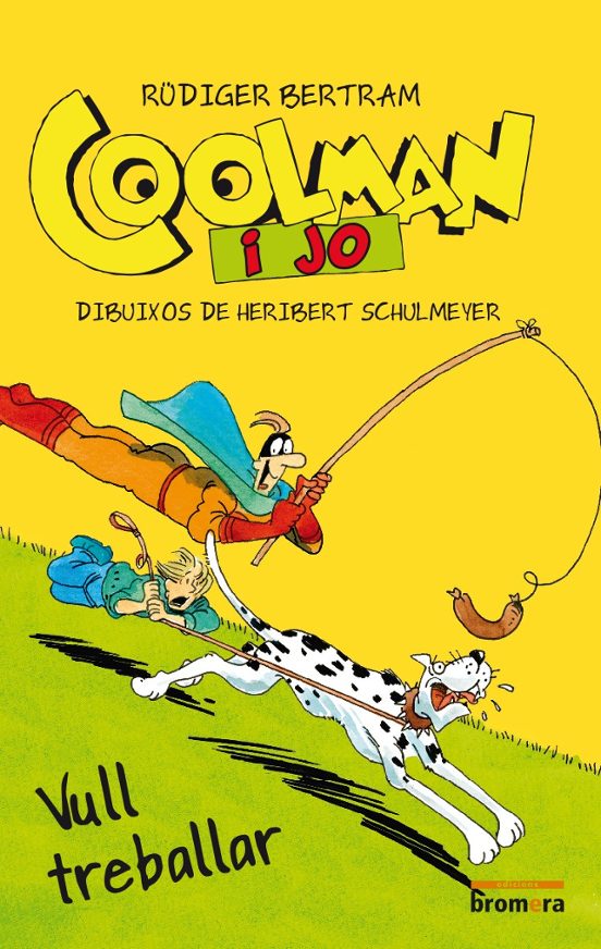 Coolman I Jo. Vull Treballar