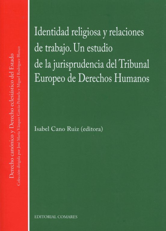 Identidad Religiosa Y Relaciones De Trabajo. Un Estudio De La Jur Ispr
