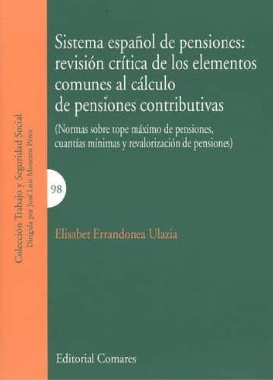 Sistema Español De Pensiones: Revisión Crítica De Los Elementos C Omun