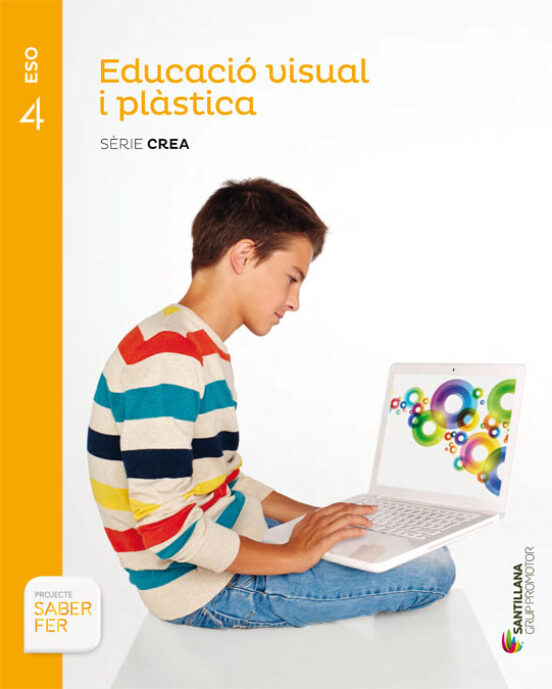 Educacio Plastica 4º ESO Serie Crea Catala Saber Fer Ed 2016