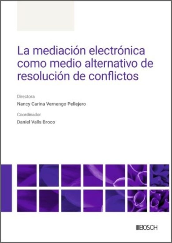 La Mediación Electrónica Como Medio Alternativo De Resolución De Conflictos
