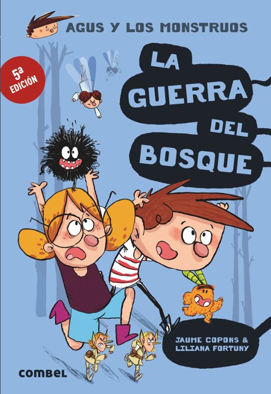 Agus Y Los Monstruos 4:la Guerra Del Bosque