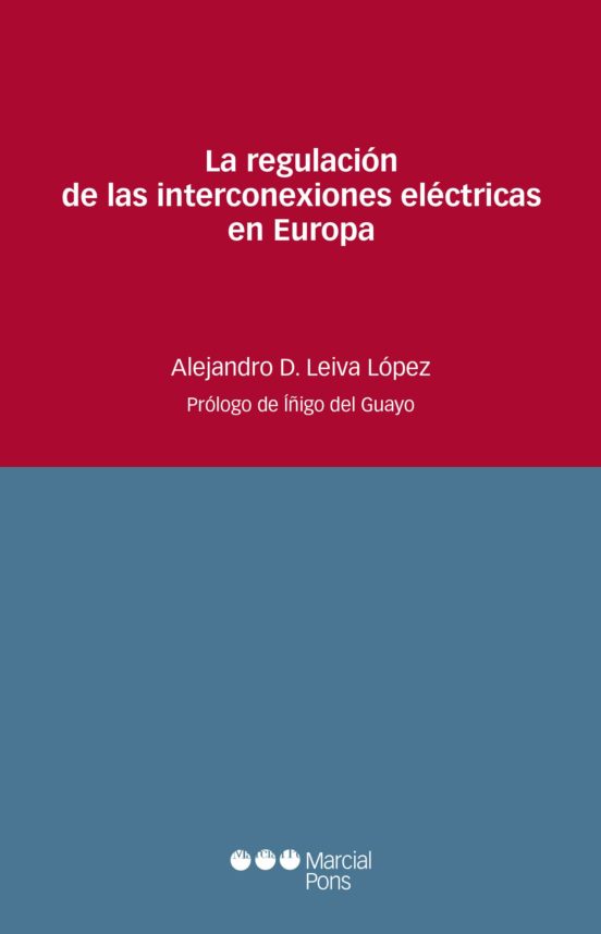 La Regulación De Las Interconexiones Eléctricas En Europa