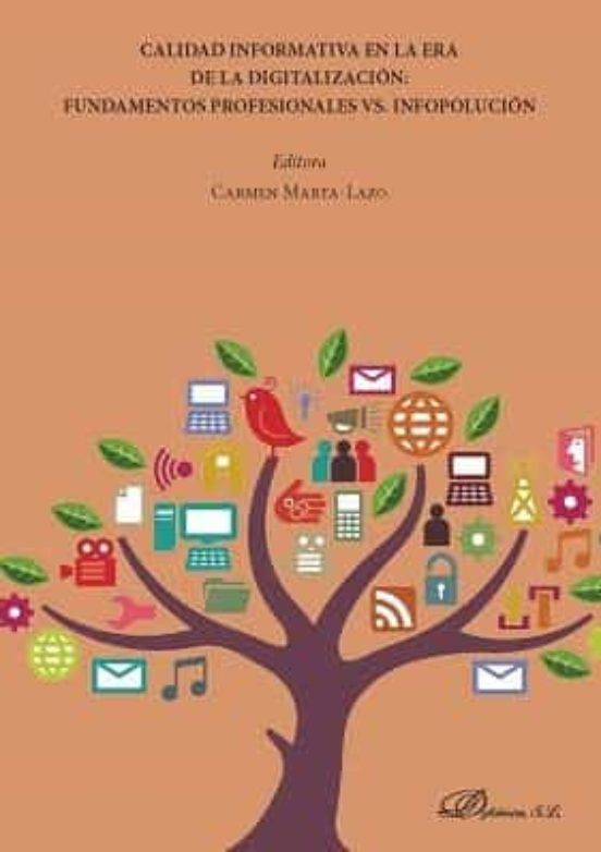 Calidad Informativa En La Era De La Digitalizacion: Fundamentos P Rofe