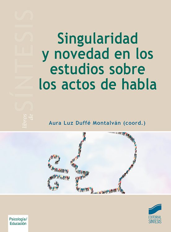 Singularidad Y Novedad En Los Estudios Sobre Los Actos De Habla