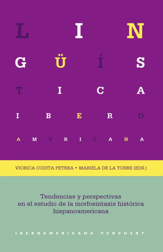 Tendencias Y Perspectivas En El Estudio De La Morfosintaxis Histo Rica