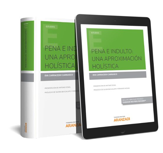 Pena E Indulto: Una Aproximacion Holistica