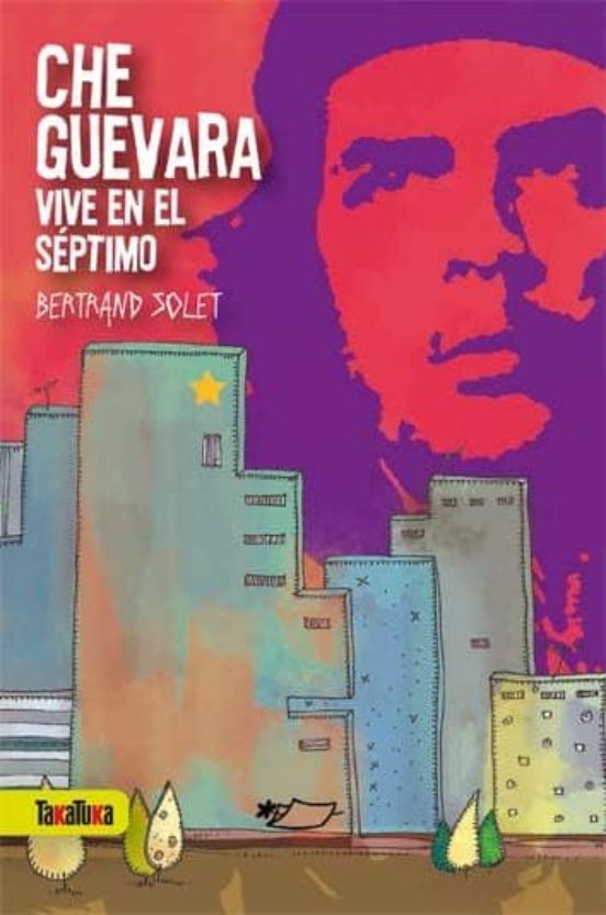 Che Guevara Vive En El Séptimo