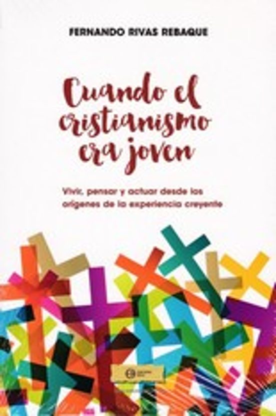 Cuando El Cristianismo Era Joven