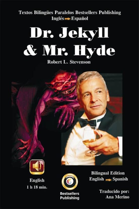 Dr. Jekyll & Mr. Hyde. Bilingual Version English-spanish
