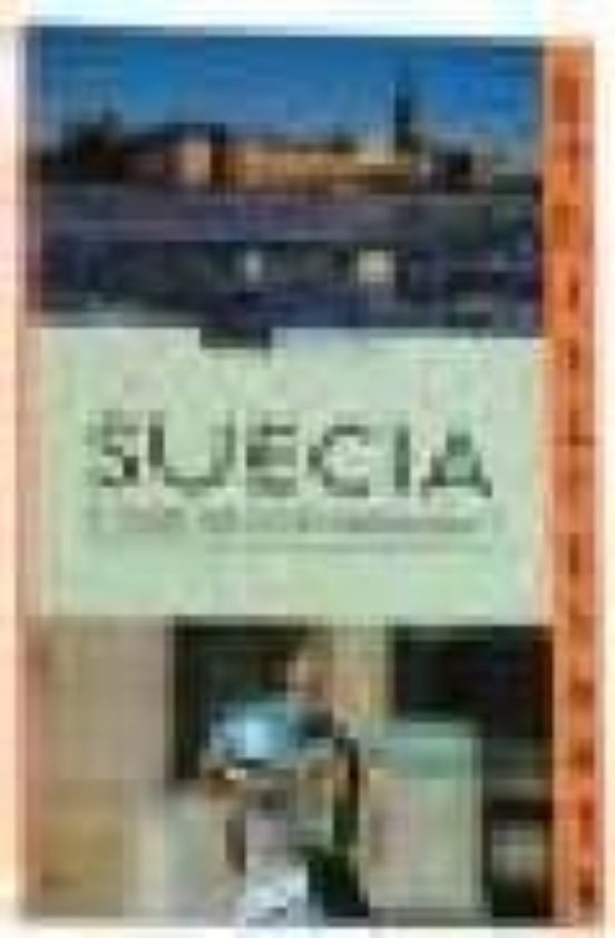 Suecia: El Pais Del Sol De Medianoche