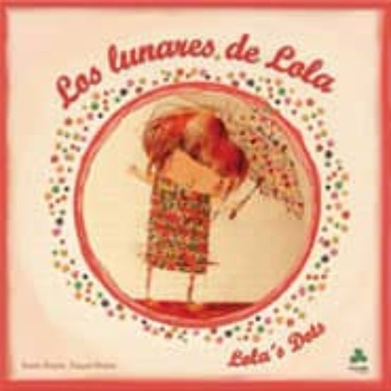Los Lunares De Lola = Lola S Dot
