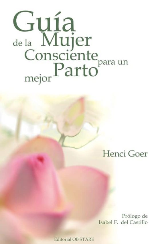 Guia De La Mujer Consciente Para Un Parto Mejor