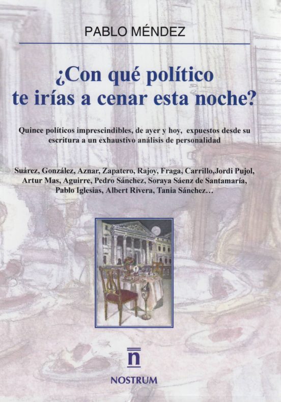 ¿Con Qué Político Te Irías A Cenar Esta Noche?