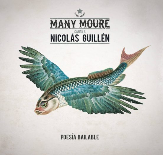 Many More Canta a Nicolas Guillen: Poesia Bailable